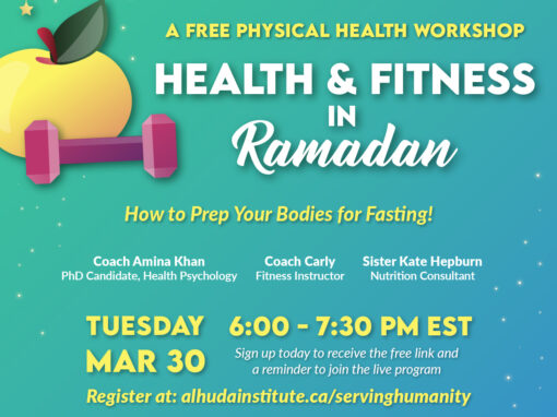 Physical Health Workshop 2021: Health & Fitness in Ramadan